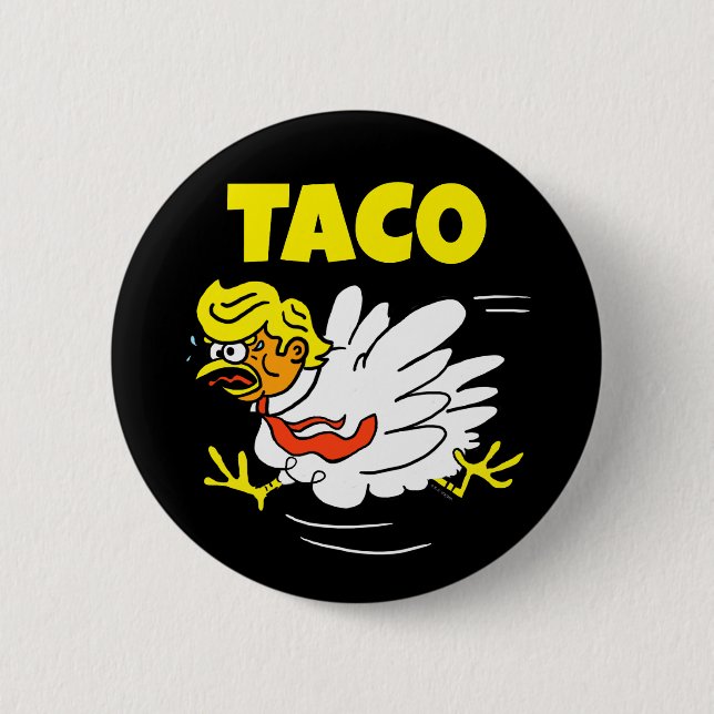 TACO Trump Always Chickens Out Button (Front)
