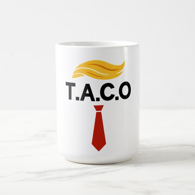 Taco Trump Always Chickens Out Coffee Mug (Center)