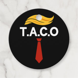 Taco Trump Always Chickens Out Favor Tags