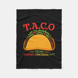 Taco Trump Always Chickens Out Funny  Fleece Blanket