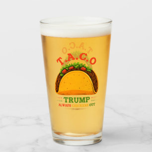 Taco Trump Always Chickens Out Funny Glass
