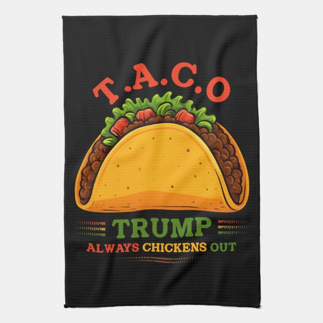 Taco Trump Always Chickens Out Funny Kitchen Towel (Vertical)