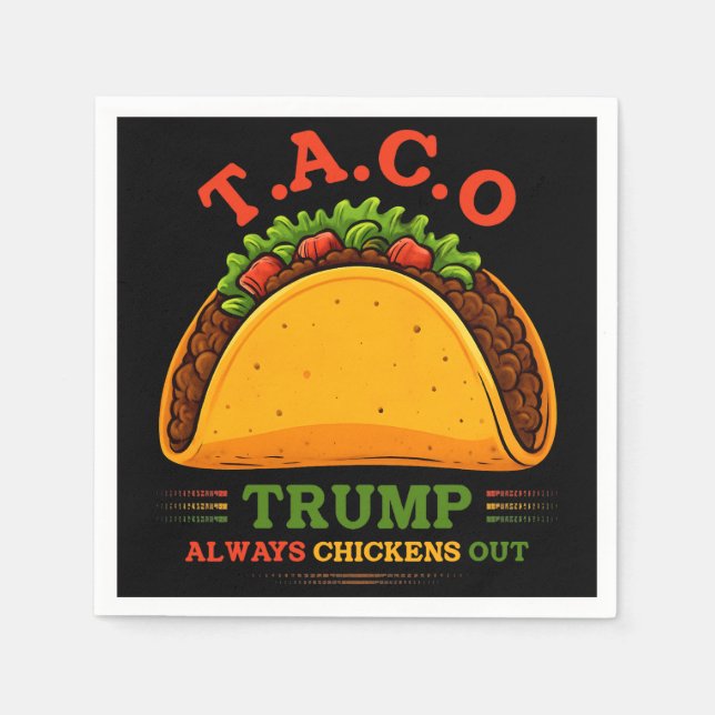 Taco Trump Always Chickens Out Funny Napkins (Front)