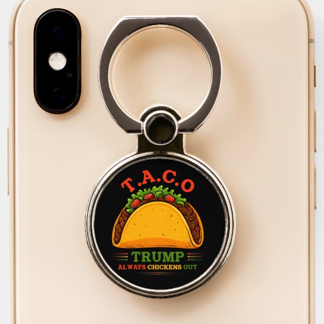 Taco Trump Always Chickens Out Funny Phone Ring Stand (Close Up)