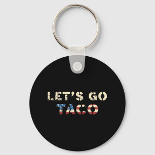 Taco Trump Always Chickens Out Funny T.a.c.o Let's Keychain