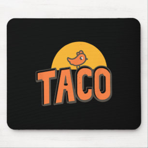 Taco - Trump Always Chickens Out Funny Trump Chick Mouse Pad