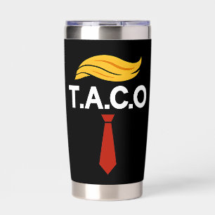 Taco Trump Always Chickens Out Insulated Tumbler