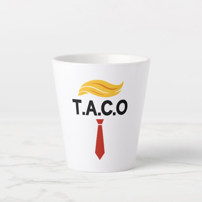 Taco Trump Always Chickens Out Latte Mug (Front)