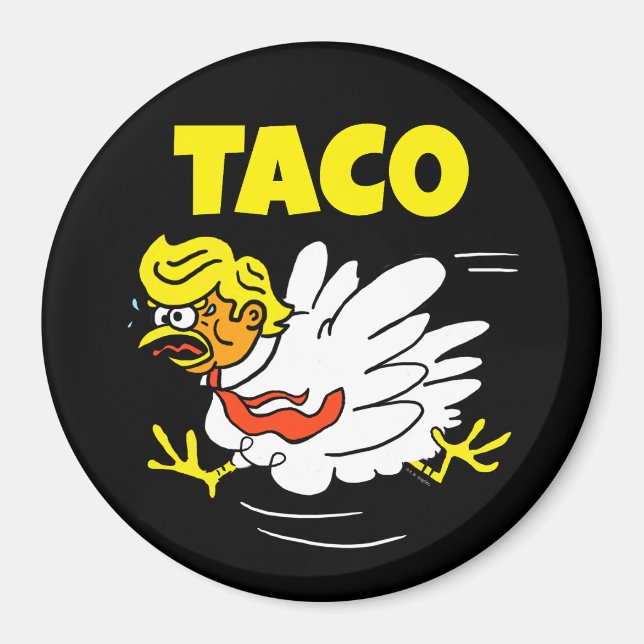 TACO Trump Always Chickens Out Magnet (Front)