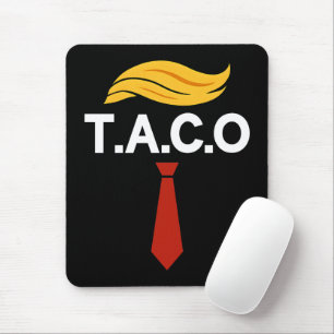 Taco Trump Always Chickens Out Mouse Pad