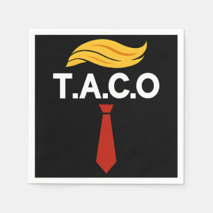 Taco Trump Always Chickens Out Napkins