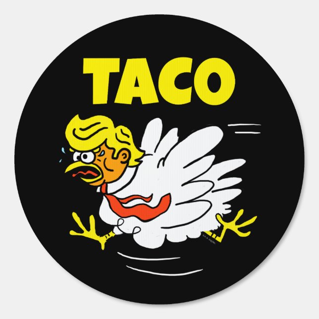 TACO Trump Always Chickens Out Sign (Front)