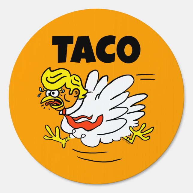 TACO Trump Always Chickens Out Sign (Front)