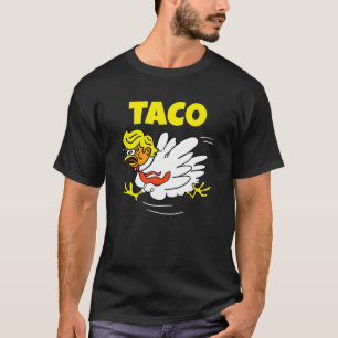 TACO Trump Always Chickens Out T-Shirt