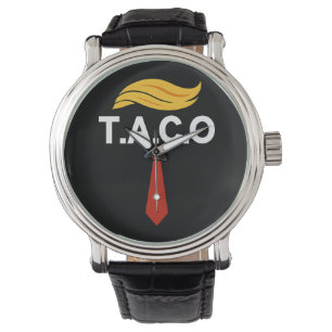 Taco Trump Always Chickens Out Watch