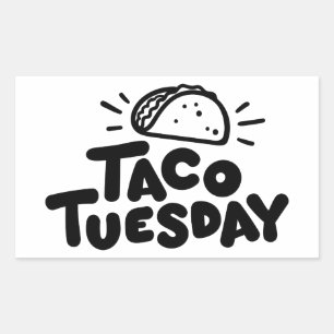 Taco Tuesday   Celebration   Text   Funny  Rectangular Sticker