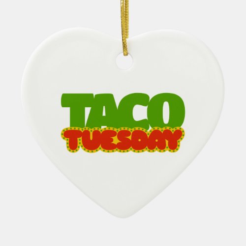 Taco Tuesday Ceramic Ornament