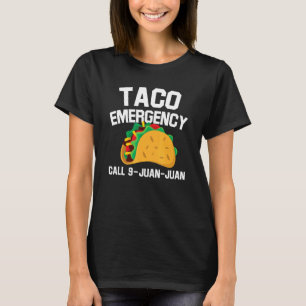 Taco Tuesday Emergency Mexican Food  Cinco De Mayo T-Shirt