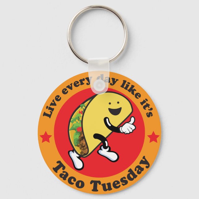 Taco Tuesday Every Day Keychain (Front)