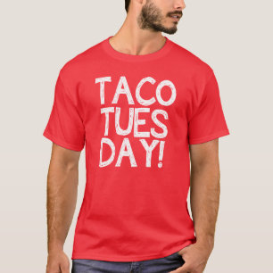 Taco Tuesday Funny Men's Shirt