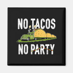 Taco tuesday party funny mexican foodie vibes for magnet
