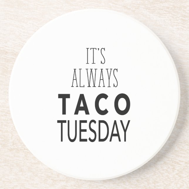 TACO TUESDAY SANDSTONE COASTER (Front)