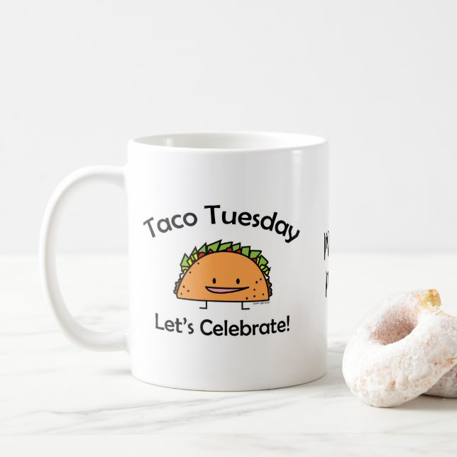 Taco Tuesday shell cheese Mexican food Coffee Mug (With Donut)