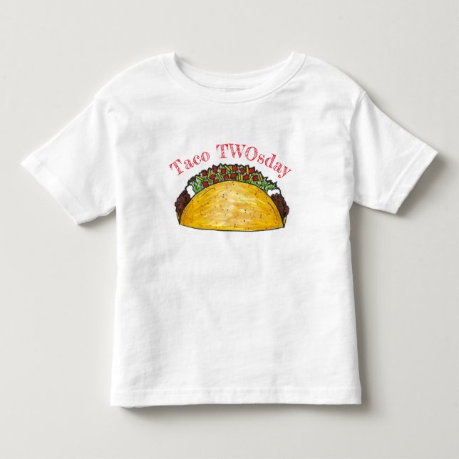 Taco TWOsday Tuesday 2 Two Year Old Birthday Party Toddler T-shirt (Front)