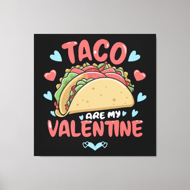 Taco-valentine Canvas Print (Front)