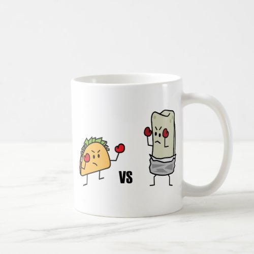 Taco vs burrito coffee mug