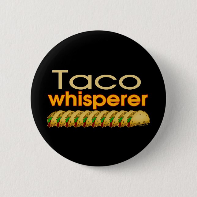 Taco Whisperer Pinback Button (Front)