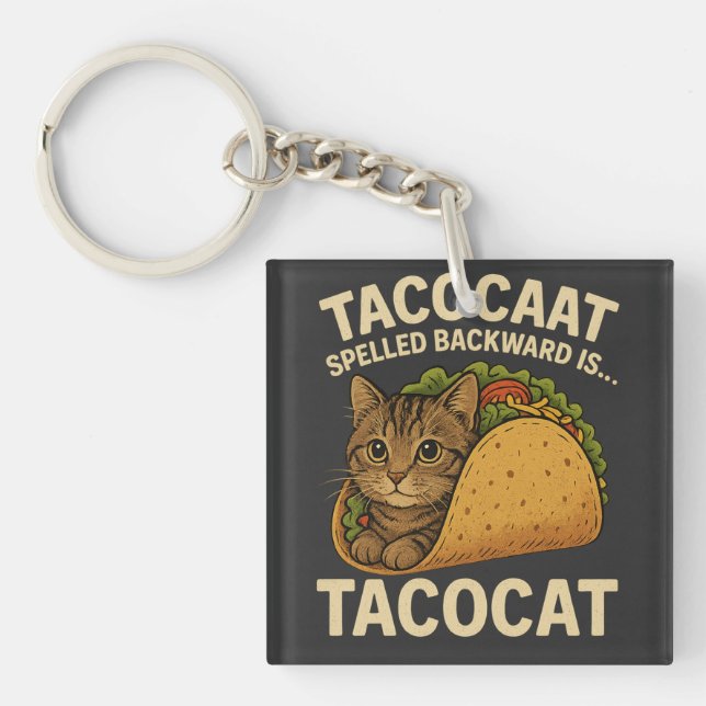 TACOCAT SPELLED BACKWARD IS...- Love Cat And Taco Keychain (Front)