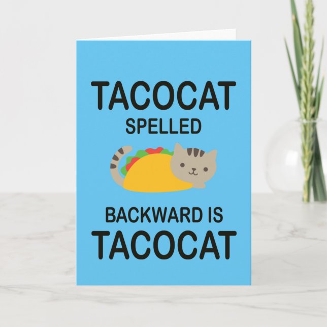 TACOCAT spelled backward is TACOCAT Card (Front)
