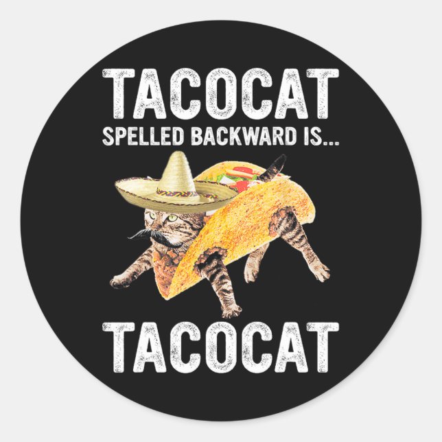 Tacocat Spelled Backward Is... Tacocat For Tacosan Classic Round Sticker (Front)
