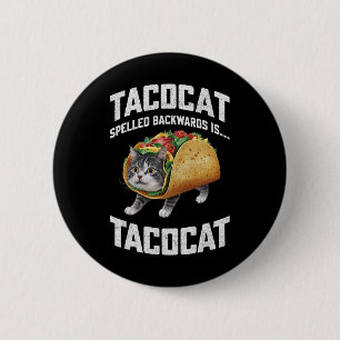 Tacocat Spelled Backward Is Tacocat Shirt Taco Cat Button