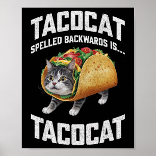 Tacocat Spelled Backward Is Tacocat Shirt Taco Cat Poster