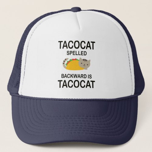 TACOCAT spelled backward is TACOCAT Trucker Hat