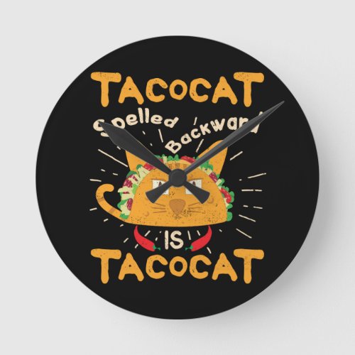 Tacocat Spelled Backwards Cinco de Mayo Taco Round Clock