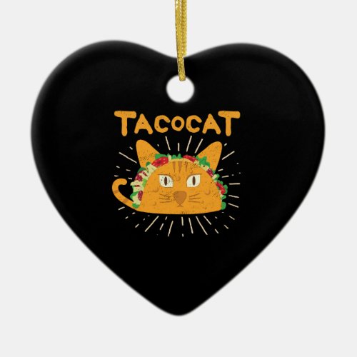 Tacocat Spelled Backwards is Tacocat Cat Taco Ceramic Ornament