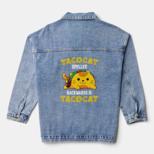 Tacocat Spelled Backwards Is Tacocat  Denim Jacket