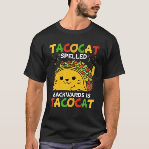 Tacocat Spelled Backwards Is Tacocat Funny Cinco D T_Shirt