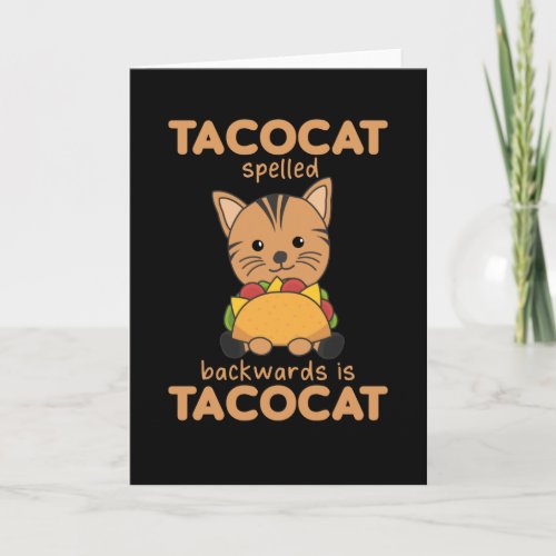 Tacocat Spelled Backwards Is Tacocat _ Love Card