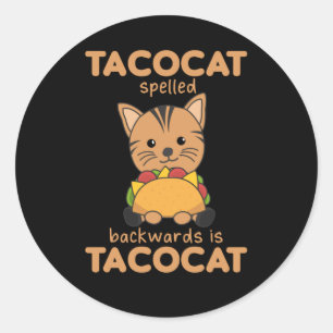 Tacocat Spelled Backwards Is Tacocat - Love Classic Round Sticker