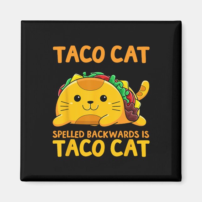 Tacocat Spelled Backwards Shirt Taco Cat Cinco De  Magnet (Front)