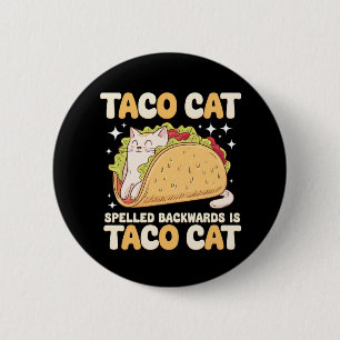 Tacocat Spelled Backwards Taco Cat Mexican Button