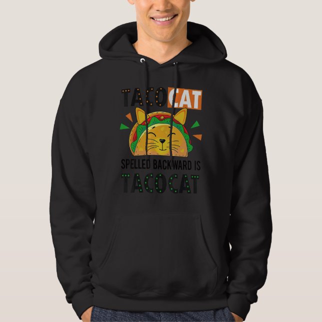 Tacocat Spelled Bacward Is Tacocat  Taco Mexico Fo Hoodie (Front)