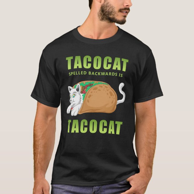 tacocat taco cat T-Shirt (Front)