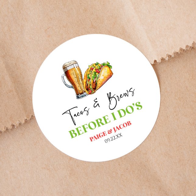 Tacos and Brews Before I Do's! Rehearsal Dinner Classic Round Sticker (Creator Uploaded)
