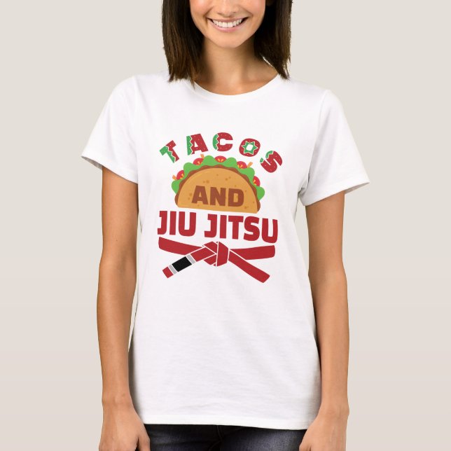 Tacos and Jiu Jitsu T-Shirt (Front)