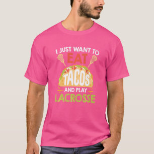 Tacos And Lacrosse T-Shirt